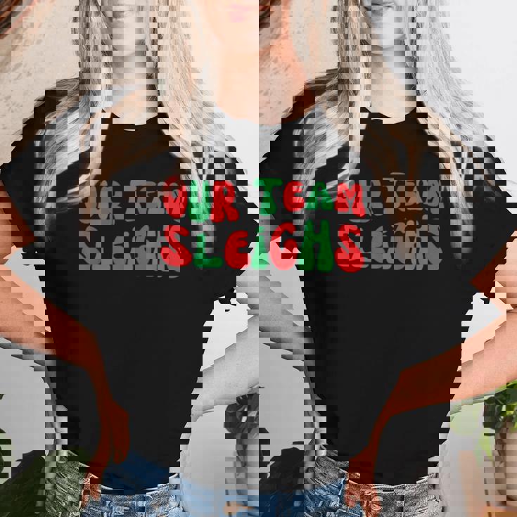 Groovy Our Teamleighs面白いクリスマスユーモア レディースTシャツ 彼女への贈り物