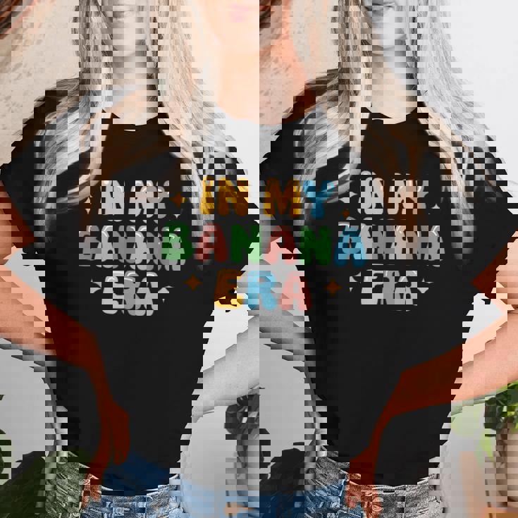 In My Banana Era Bananas レディースTシャツ 彼女への贈り物