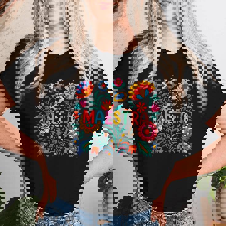 Maestra Flowers Spanish Teacher Cinco De Mayo Women T-shirt Gifts for Her