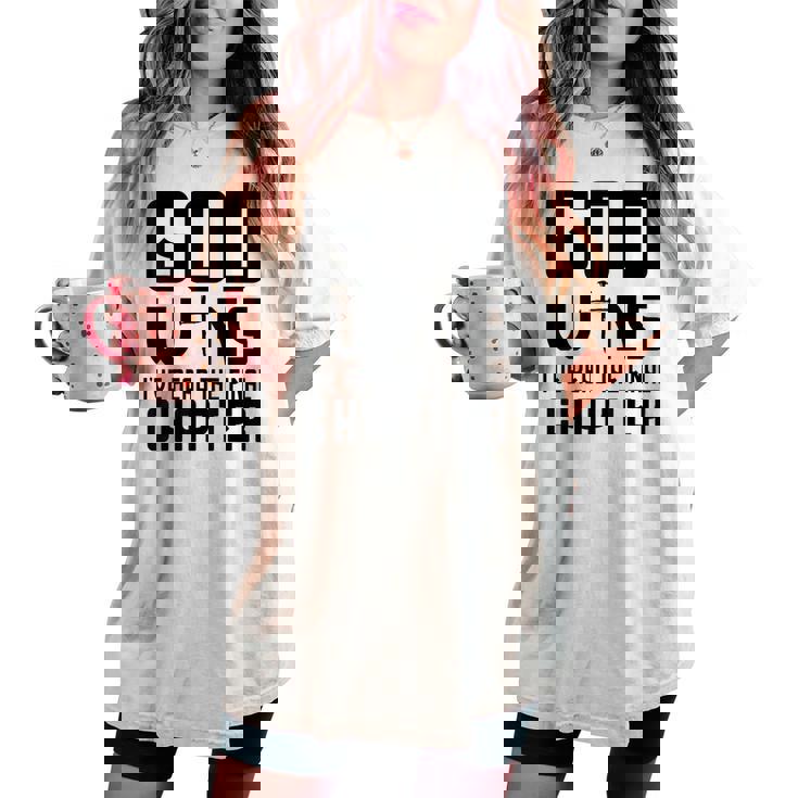 God Wins I 'Ve Read The Final Chapter Christian Faithin God レディースオーバーサイズコンフォートTシャツ