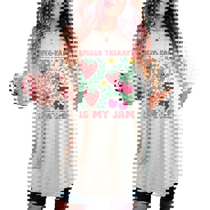 Speech Therapy Is My Jam Boho Floral Speech Pathology Slp Women's Oversized Comfort T-shirt