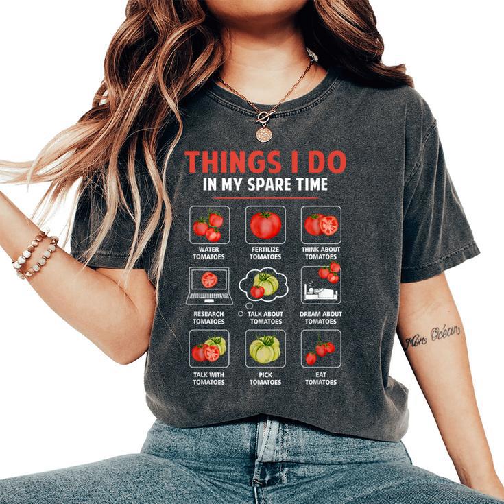 Cosas Que Hago En Mi Tiempo Libre Tomates Jardinería Amante De Las Plantas Camiseta extragrande cómoda para mujer
