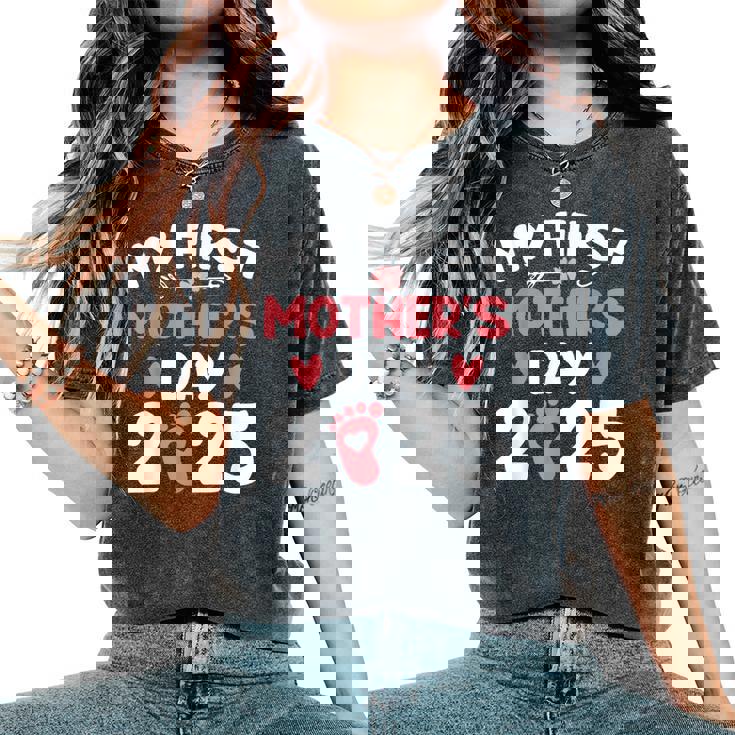 My First Mother's Day 2025 Mommy Mother's Day New Mom Women's Oversized Comfort T-Shirt