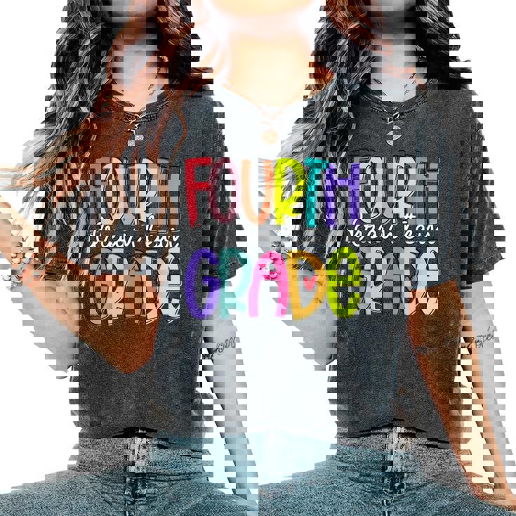 Fourth Grade Dream Team Back To School 4Th Grade Teacher Women's Oversized Comfort T-Shirt