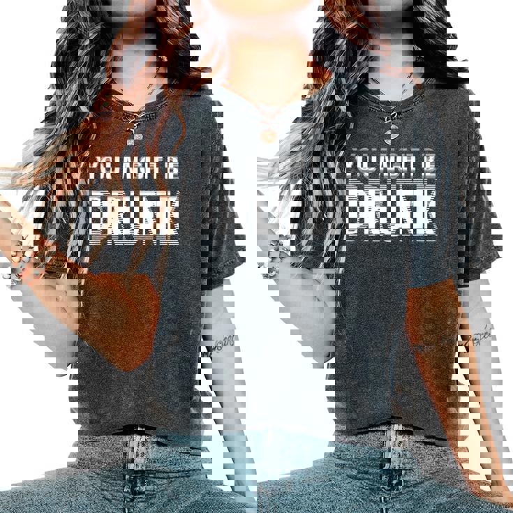 Drinking You Might Be Drunk レディースオーバーサイズコンフォートTシャツ