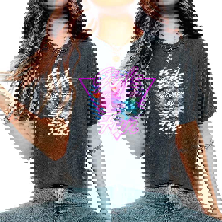 Girls Just Wanna Have Fun 1980S Eighties Costume Party レディースオーバーサイズコンフォートTシャツ