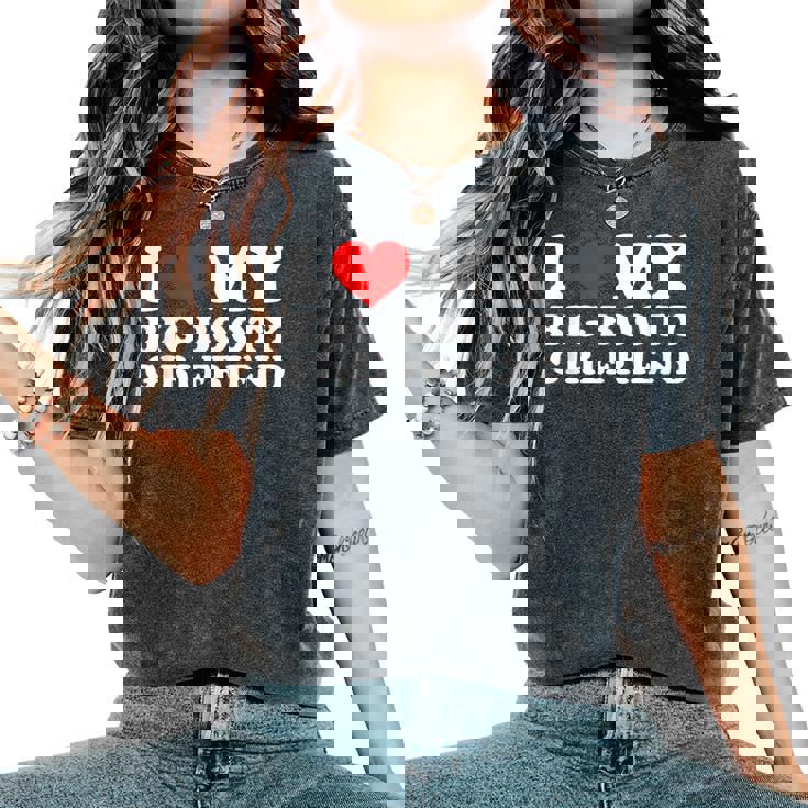 I Love My Big Booty Girlfriend レディースオーバーサイズコンフォートTシャツ