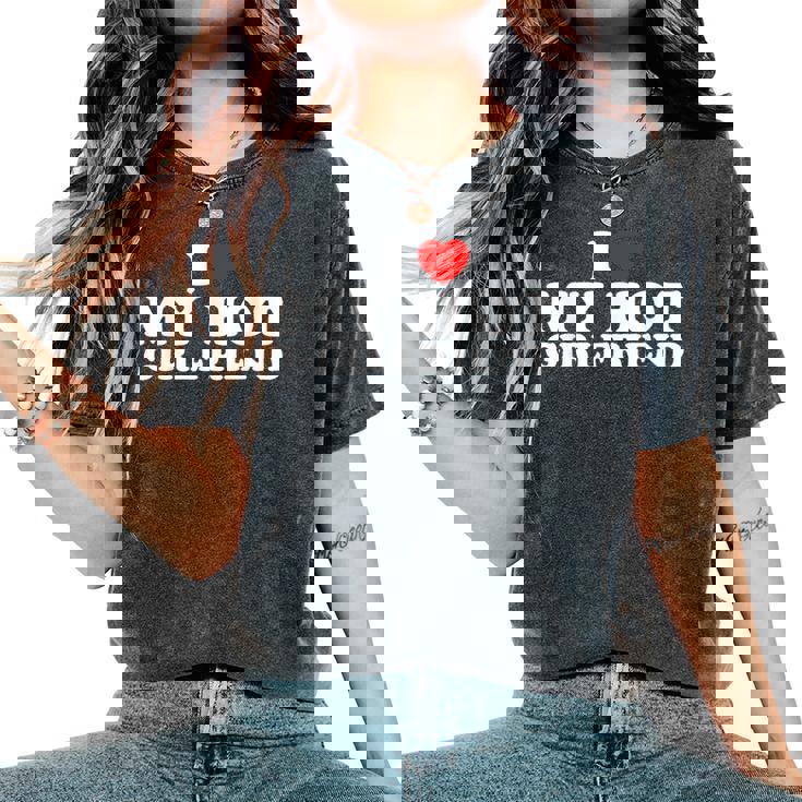 I Love My Hot Girlfriend レディースオーバーサイズコンフォートTシャツ