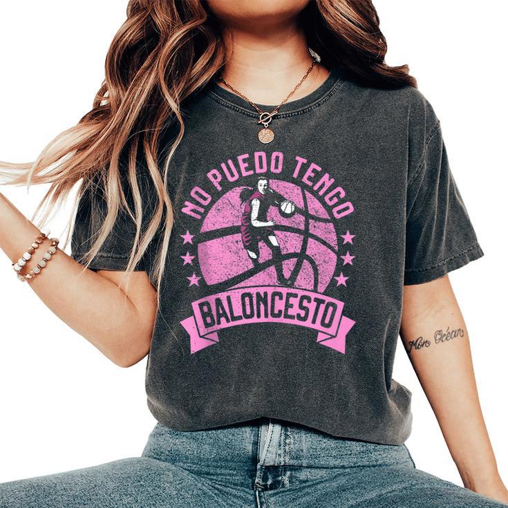 No Puedo Tengo Baloncesto Divertido Para Niña Y Basket In Mangas Camiseta extragrande cómoda para mujer