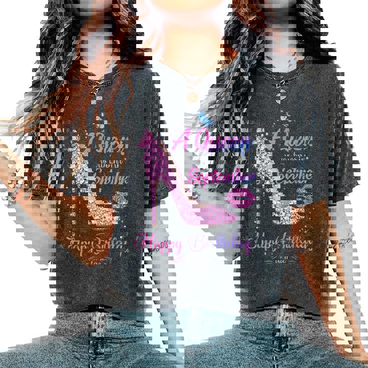 A Queen Was Born In September Happy Birthday To Me Women's Oversized Comfort T-Shirt