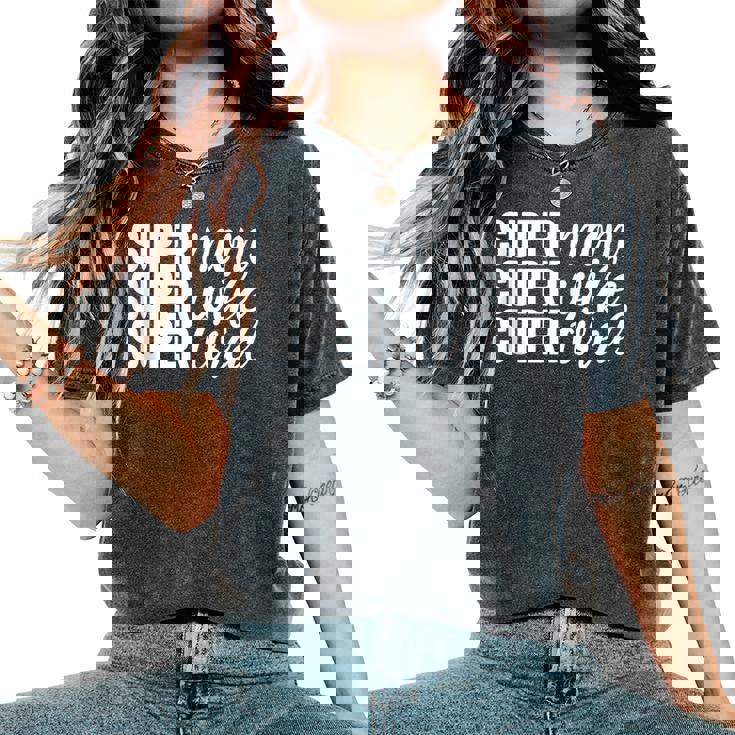 Super Momuper Wifeuper Cansado Día De La Madre Divertido Madre In Mangas Camiseta extragrande cómoda para mujer