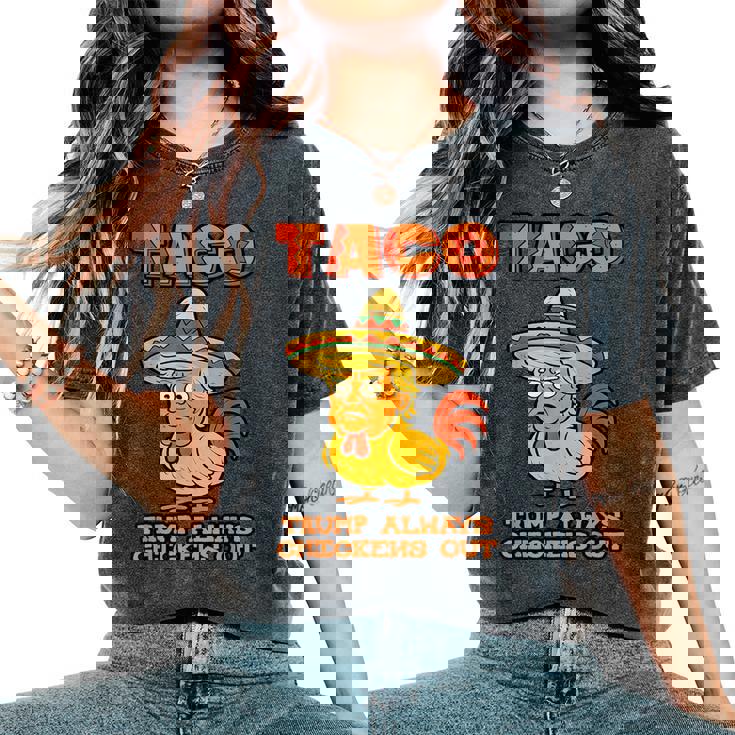 Taco Trump Always Chickens Out レディースオーバーサイズコンフォートTシャツ