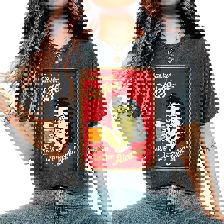 「Fall Back、Coffeeこれはアルコールの仕事だ」 おもしろプリント レディースオーバーサイズコンフォートTシャツ