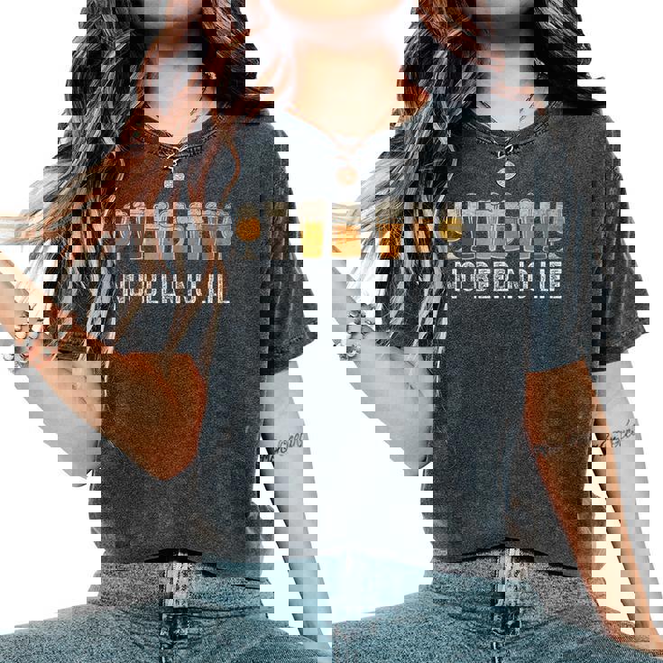 ビール 酒 面白い No Beer No Life 飲み おもしろ 飲み会 のんべえ メンズ ネタ 服 レディースオーバーサイズコンフォートTシャツ