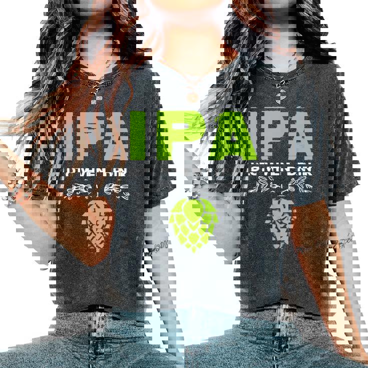 Cute Ipa Lot When I Drink Beer Drinker's Pun レディースオーバーサイズコンフォートTシャツ