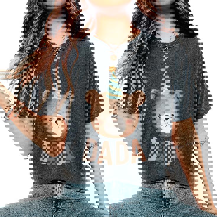 Dada Teddy Bear 1St Birthday Boy Girl Family Matching Party Women's Oversized Comfort T-Shirt