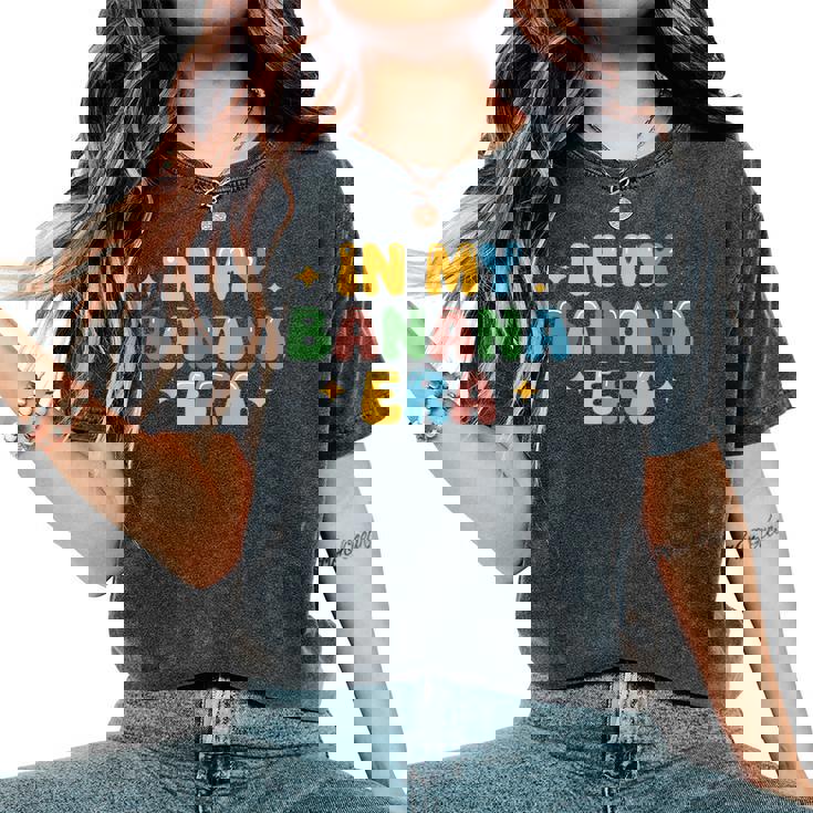 In My Banana Era Bananas レディースオーバーサイズコンフォートTシャツ