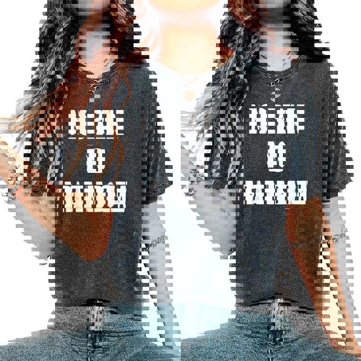 No Rain No Rainbow ポジティブ インスピレーション モチベーションを高める引用 レディースオーバーサイズコンフォートTシャツ