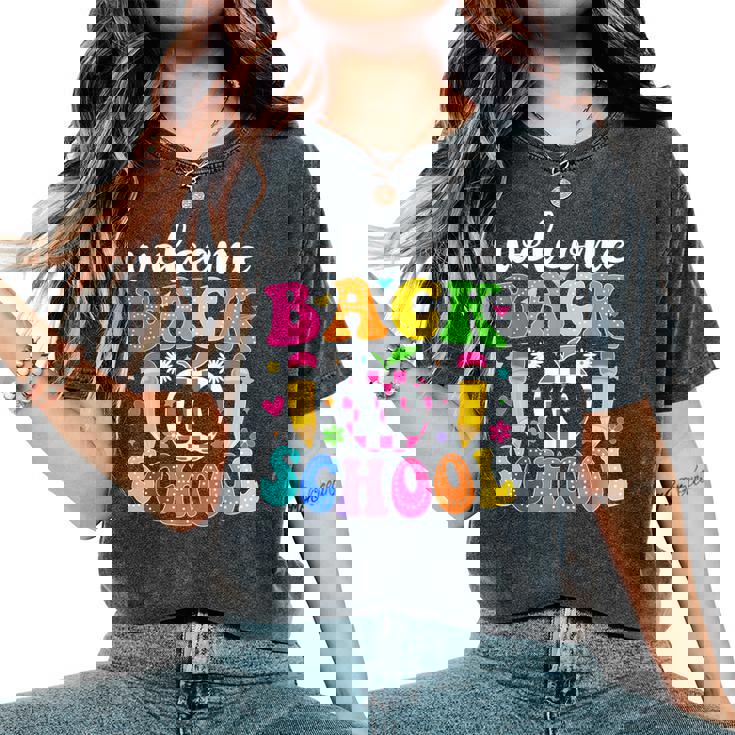 Welcome Back To School Teacher Happy First Day Of School Women's Oversized Comfort T-Shirt