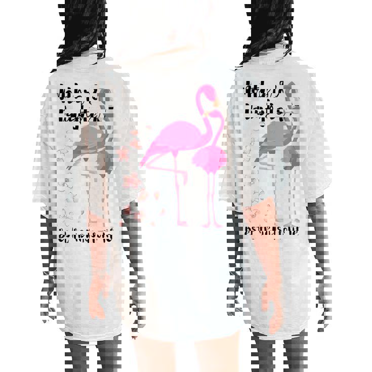 Mother And Daughter Best Friends For Life Pink Flamingo Mom Women's Oversized Comfort T-Shirt Back Print