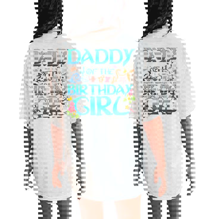 Daddy Of The Birthday Girl Matching Oceania Adventure Family Women's Oversized Comfort T-Shirt Back Print