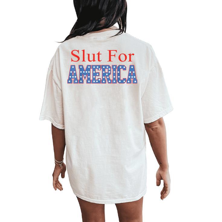 Slut For America 4Th Of July Women Women's Oversized Comfort T-Shirt Back Print