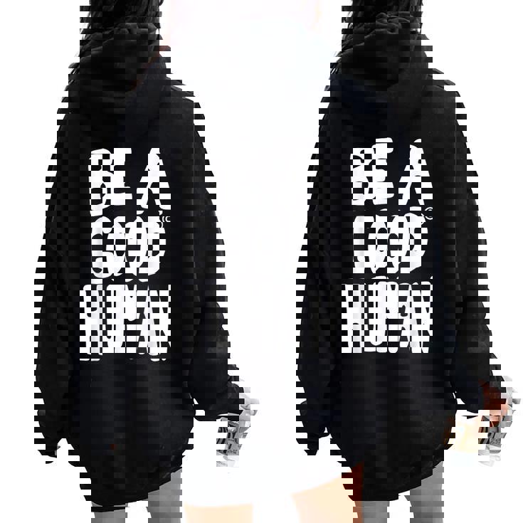 Be A Good Human 引用句 レディース オーバーサイズ パーカー バックプリント