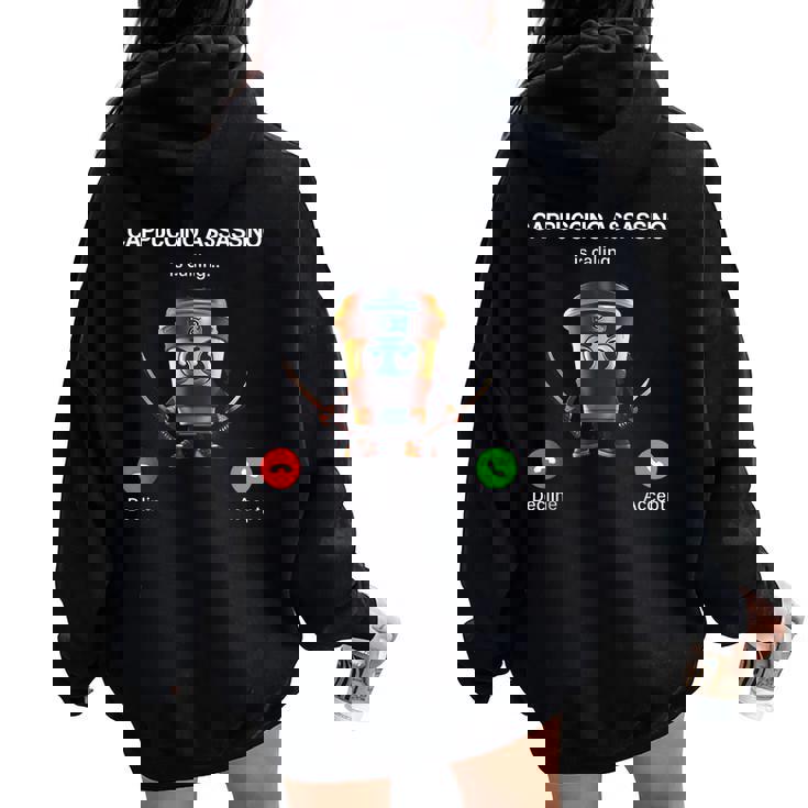 Capuchino Asesino Llamando Brainrot Italiano Brainrot Meme Women Oversized Hoodie Back Print