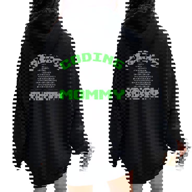 Coding Mommy Programador De Código Binario Para Mamá Women Oversized Hoodie Back Print