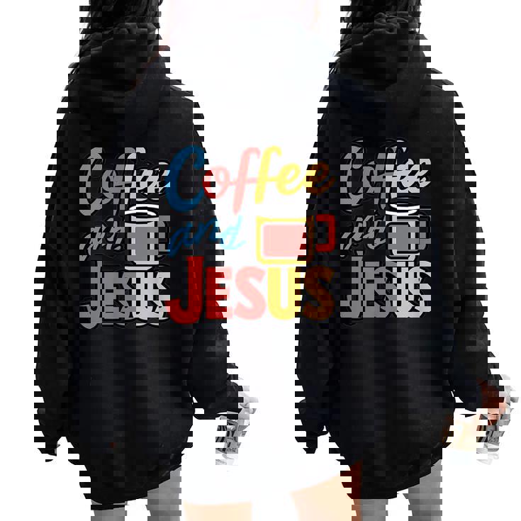 Coffee And Jesus Awesome Christian Caffeine Lover Church レディース オーバーサイズ パーカー バックプリント