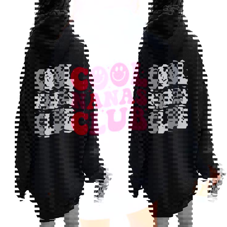 Cool Nanas Club Cool Grandma Mother's Day Women Oversized Hoodie Back Print Cool Nanas Club Cool Grandma Mother's Day Women Oversized Hoodie Back Print