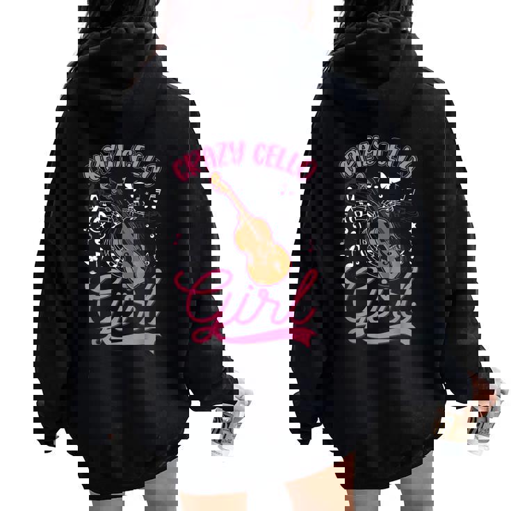 Crazy Cello Girliolonchelo Chicaioloncelista Women Oversized Hoodie Back Print