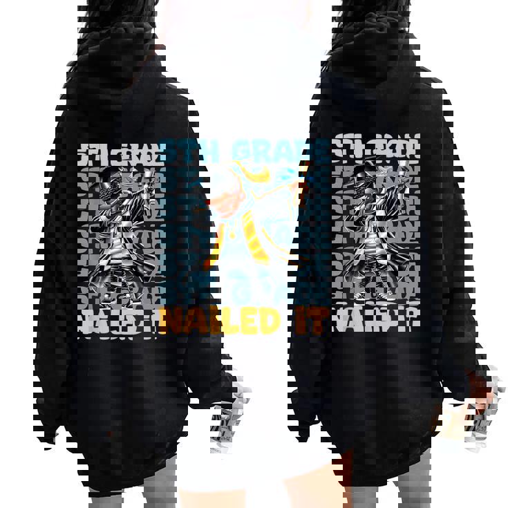 Dabbing Graduation Boy 5Th Grade Nailed It Class Of 2025 Women Oversized Hoodie Back Print