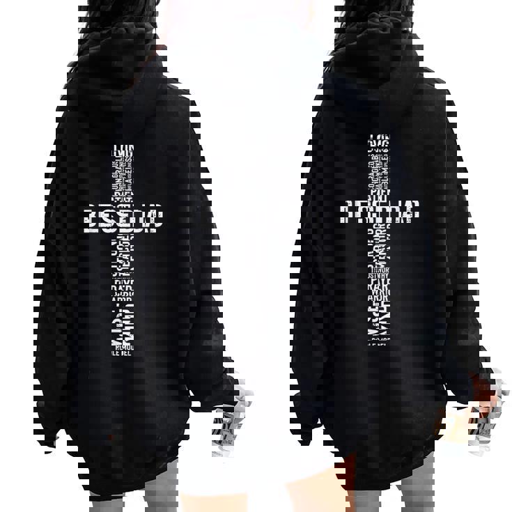 Fathers Day Blessed Dad Cross Jesus Christian Papa Daddy Women Oversized Hoodie Back Print