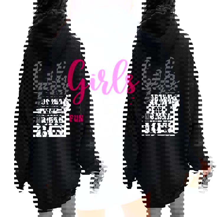 Girls Just Want To Have Fundamental Rights レディース オーバーサイズ パーカー バックプリント