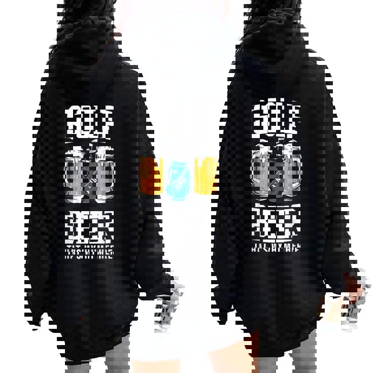 Golf And Beer That's Why I'm Here ゴルフ ビールを飲む人 レディース オーバーサイズ パーカー バックプリント