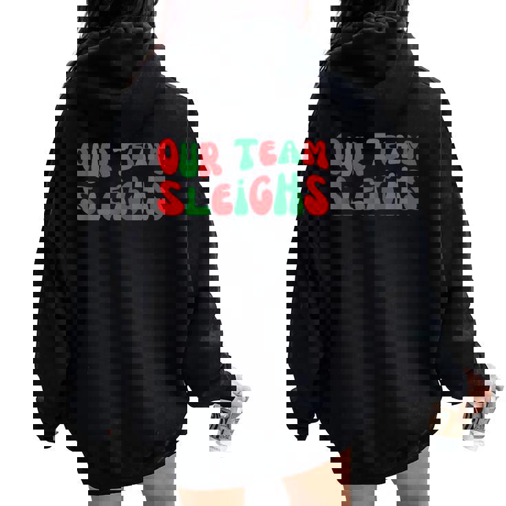 Groovy Our Teamleighs面白いクリスマスユーモア レディース オーバーサイズ パーカー バックプリント