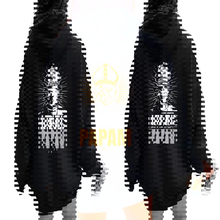 Habemus Papamaticano Elección Nuevo Papa Roma 2025 Women Oversized Hoodie Back Print