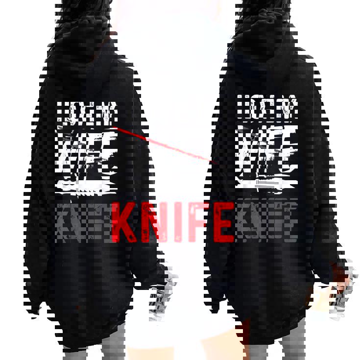 メンズ Knife Collector I Love My Wife ナイフ レディース オーバーサイズ パーカー バックプリント メンズ Knife Collector I Love My Wife ナイフ レディース オーバーサイズ パーカー バックプリント