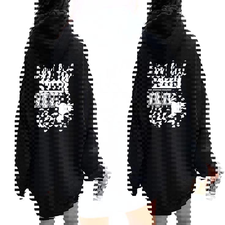 Livin' Thatoccer Mom Life ファニースポーツ 母の日 レディース オーバーサイズ パーカー バックプリント