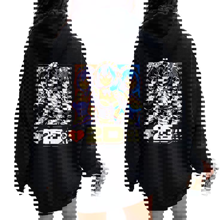 I Love 2D Girls ファニーメイド アニメ マンガ Manwha Waifu Otaku レディース オーバーサイズ パーカー バックプリント