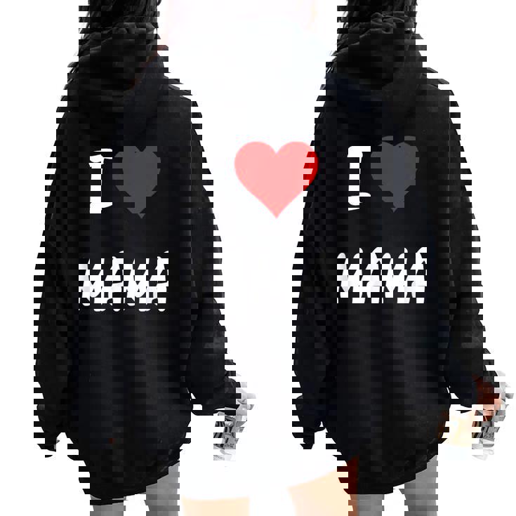 I Love Mama Children Love Heart ベビーチャイルドギフト お母さん レディース オーバーサイズ パーカー バックプリント