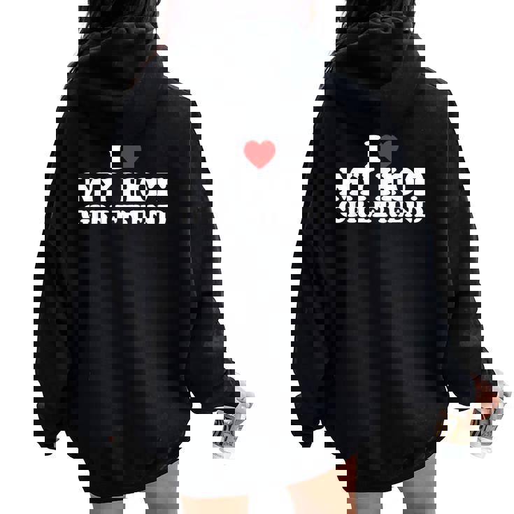 I Love My Hot Girlfriend レディース オーバーサイズ パーカー バックプリント