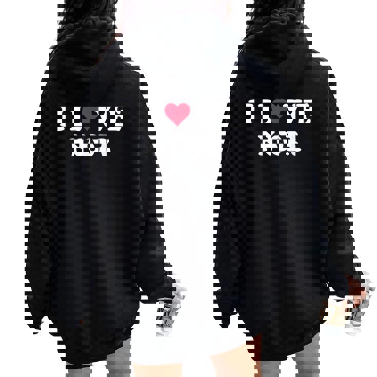 I Love Nor Match Girlfriend & Boyfriend Nor Name レディース オーバーサイズ パーカー バックプリント