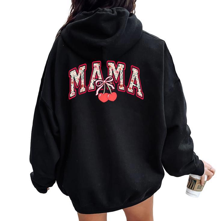 Mama Mommy Cherry Happy Mother's Day Mom Life Coquette Bow Women Oversized Hoodie Back Print