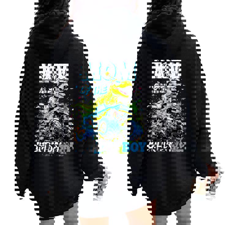 Mom Of The Birthday Boy Monster Truck Dinosaur PartyRex Women Oversized Hoodie Back Print Mom Of The Birthday Boy Monster Truck Dinosaur PartyRex Women Oversized Hoodie Back Print