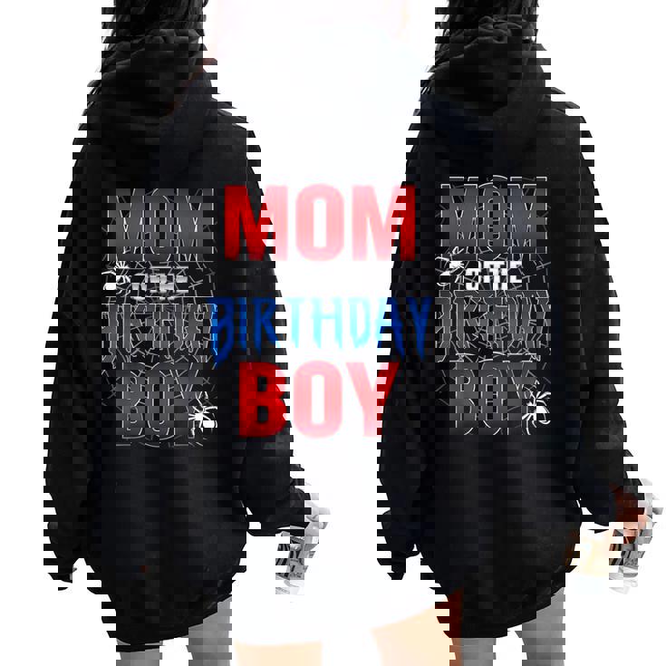 Mom Of The Birthday Boy Spider Web Birthday Party Matching Women Oversized Hoodie Back Print