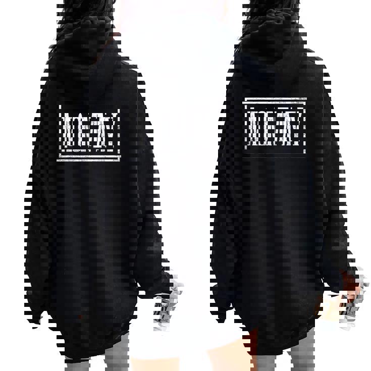 Mommy Sleek Framed Mother's Day Mommy Women Oversized Hoodie Back Print