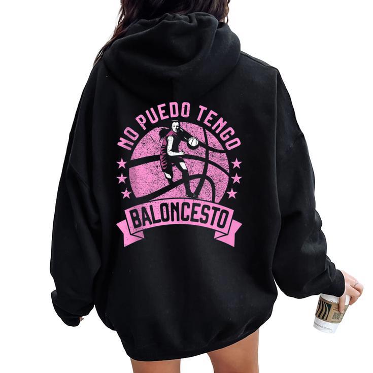 No Puedo Tengo Baloncesto Divertido Para Niña Y Basket In Mangas Women Oversized Hoodie Back Print