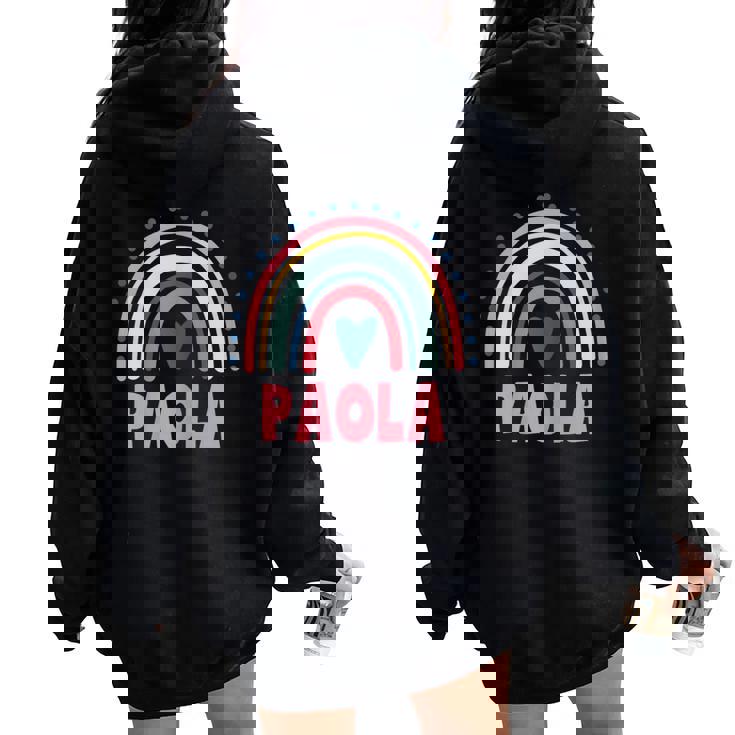 Paola Nombre Personalizado Mito Leyenda Rosa Fiesta De Cumpleaños Women Oversized Hoodie Back Print